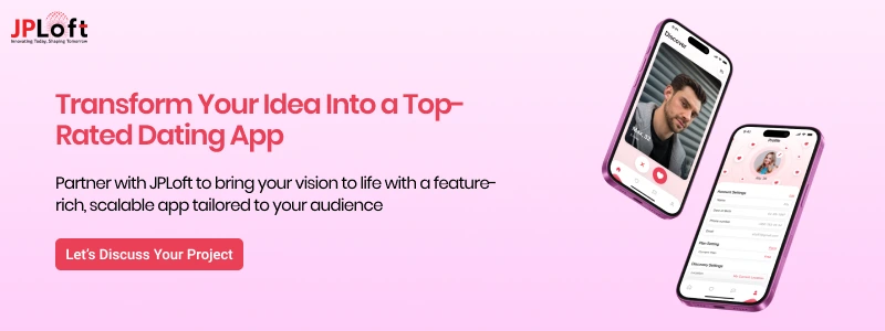 Transform Your Idea Into a Top-Rated Dating App CTA 2